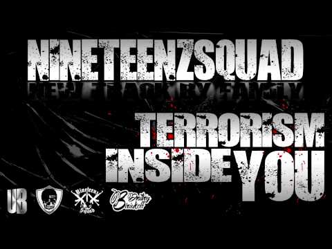 Nineteenzsquad – Terrorism Inside You [2015]