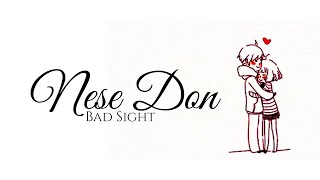 Bad Sight - Nese Don