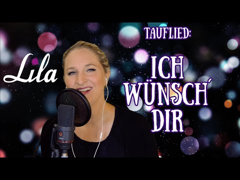 Ich wünsch Dir - Sarah Connor - Tauflied / Lied zur Konfirmation / Gute Wünsche Lied - Lila Cover