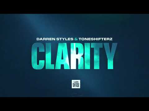Darren Styles & Toneshifterz - Clarity [Official Audio]