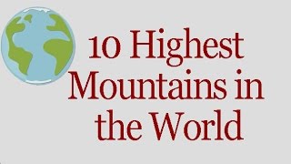 10 Highest Mountains in the World  General Knowled