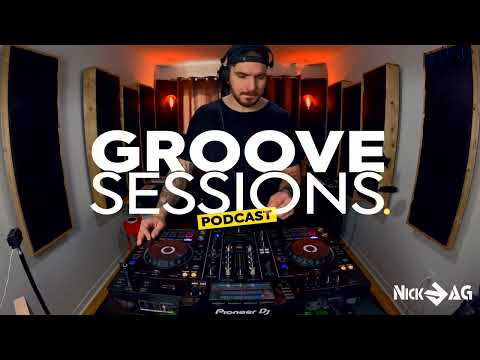 TECH HOUSE & HOUSE MIX  - LIVE @ NICK AG STUDIO | GROOVE SESSIONS PODCAST  Ep.38