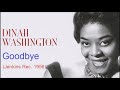 Goodbye – Dinah Washington