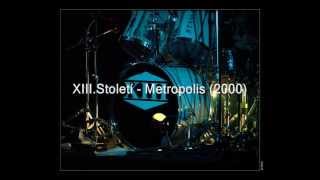 XIII.Století - Metropolis (2000)
