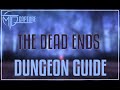 The Dead Ends Dungeon Guide