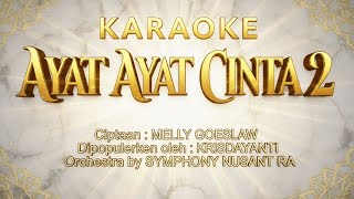 Download lagu KARAOKE AYAT AYAT CINTA 2 - Orchestra Version | Symphony Nusantara-Cipt. Melly Goeslaw mp3