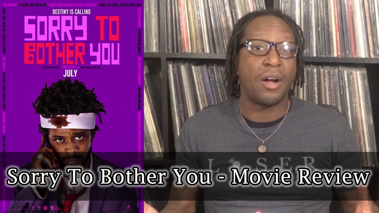 Sorry To Bother You - Movie  Review