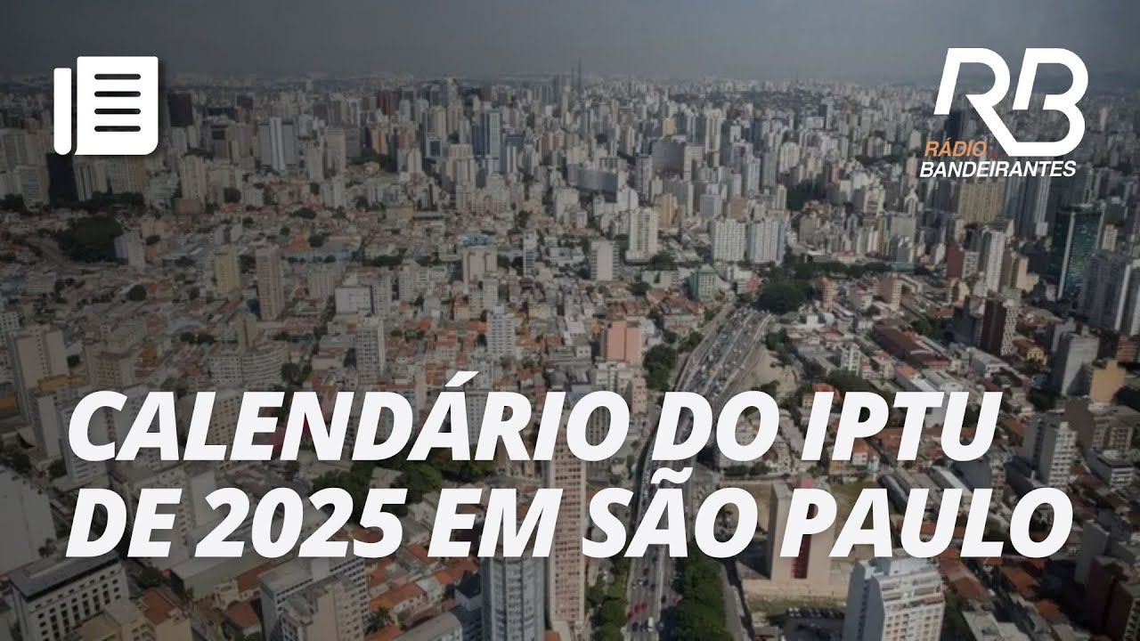IPTU 2025: Prefeitura de SP divulga calendário de pagamento do imposto | Bandeirantes Acontece