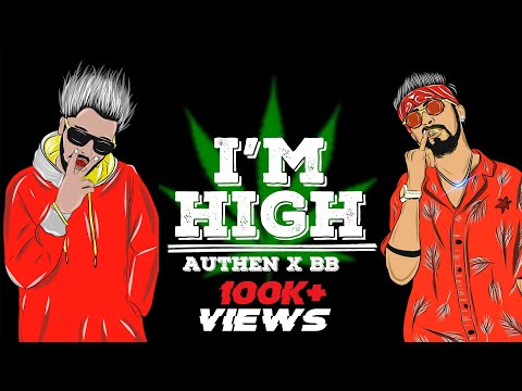 I'M HIGH | AUTHEN x BB [OFFICIAL VIDEO]