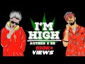 I'M HIGH | AUTHEN x BB [OFFICIAL VIDEO]