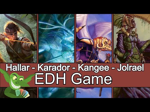Hallar vs Karador vs Kangee vs Jolrael EDH / CMDR game play for Magic: The Gathering