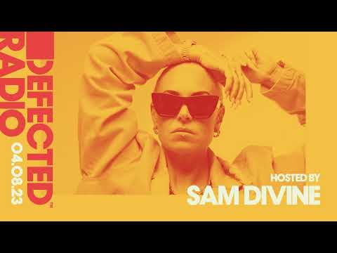 Defected Radio Hosted by Sam Divine 04.08.23