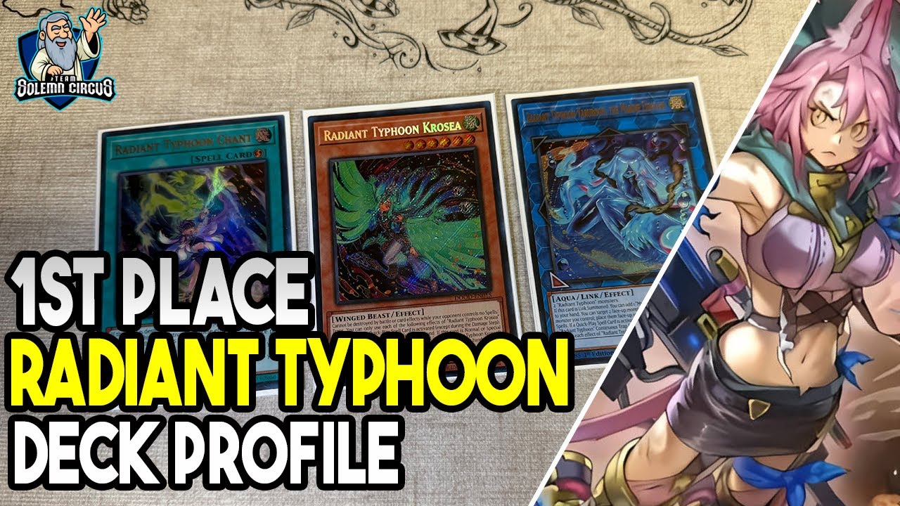 Yu-Gi-Oh! 1st Place Radiant Typhoon Deck Profile