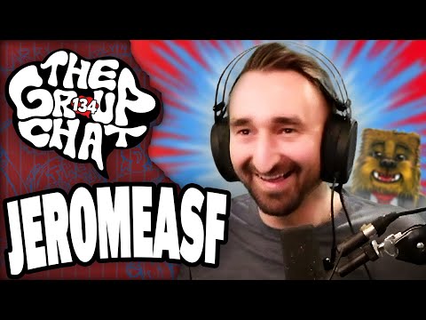 JEROMEASF IS HERE!! | The Group Chat Podcast #134