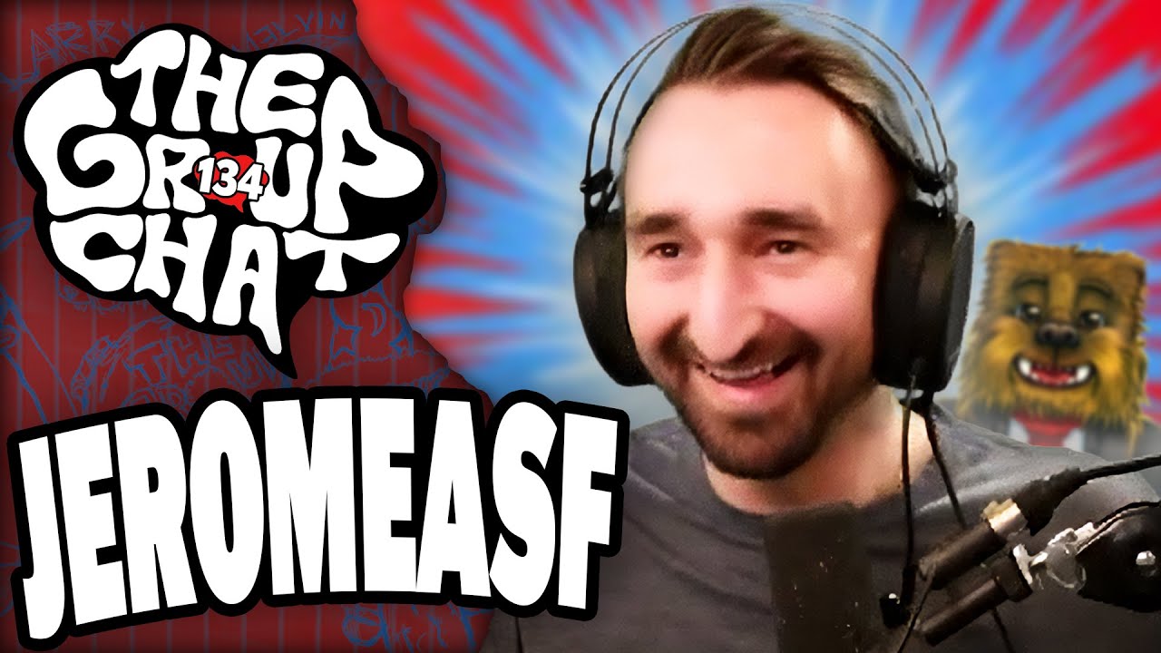 JEROMEASF IS HERE!! | The Group Chat Podcast #134