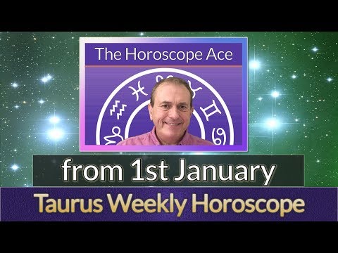 Taurus Weekly Horoscope from 1st January - 8th January 2018