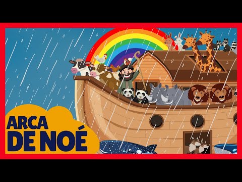 A ARCA DE NOÉ - HISTÓRIA BÍBLICA INFANTIL