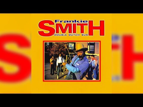 Frankie Smith - Double Dutch Bus