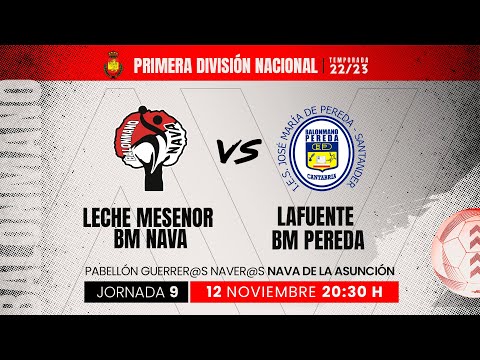 LECHE MESENOR BM. NAVA - LAFUENTE PEREDA 1ª DIVISIÓN MASCULINA. GRUPO B. JORNADA   9