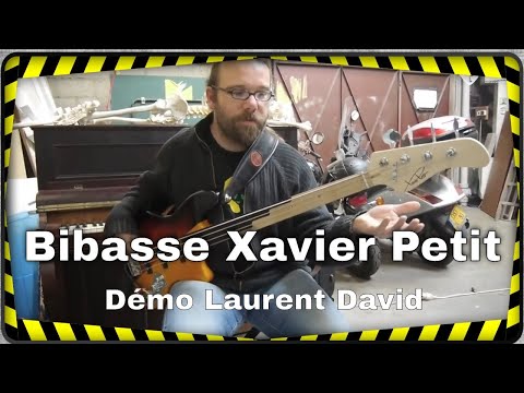 Présentation de la BiBasse du luthier Xavier Petit par le bassiste Laurent David (version intégrale)