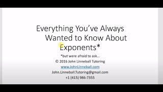 Everything You've Always Wanted to Know About Exponents (Math!)..