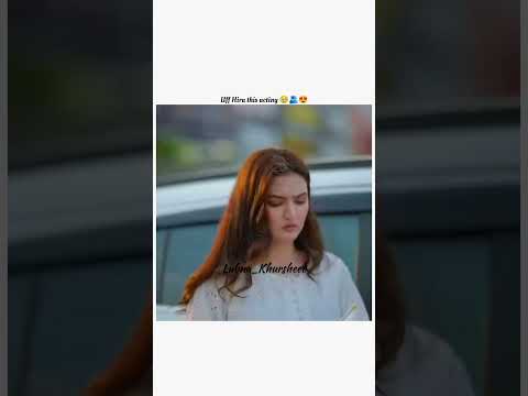 uff Hira this acting 😍🫂🌸|#sistrology