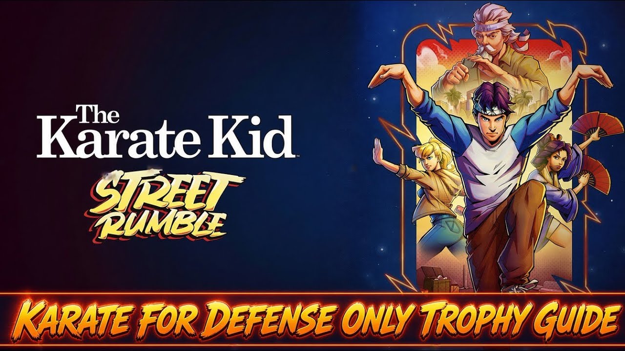Karate Kid Street Rumble | Karate for Defense Only Trophy Guide