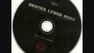 Brotha Lynch Hung (Featuring COS) &quot;My Love&quot; PRE-RELEASE VERSION FROM EBK4