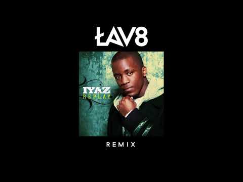 Iyar - Replay (LAV8 Remix)