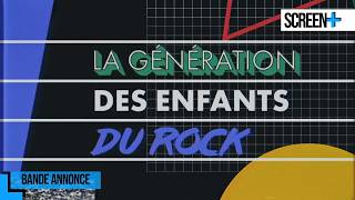 La génération des « Enfants du rock » sur France 4