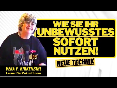 Vera F. Birkenbihl | Learn to visualize | Use unconscious knowledge