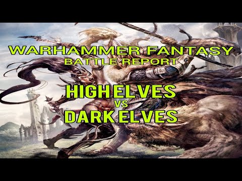 Warhammer Fantasy Battle Report 8th Edition | High Elves vs Dark Elves | SquareHammer