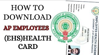 HOW TO DOWNLOAD #EHS CARD FOR SACHIVALAYAM EMPLOYEES ONLINE TELUGU | #ehs #employees #health