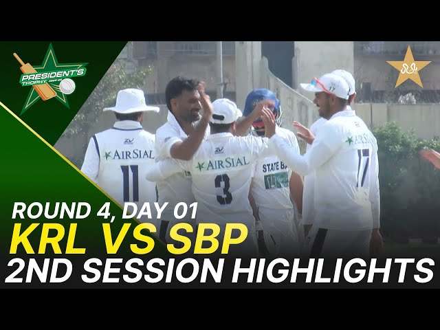 2nd Session Highlights | KRL vs SBP | President Trophy | Day 1 | SBP Sports Complex, Karachi | M2Y1K