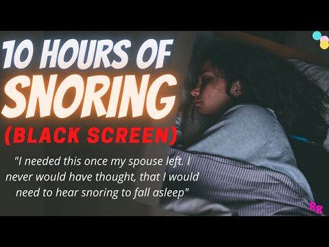 Snoring Sound To Sleep (10 Hours)