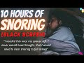 Snoring Sound To Sleep 10 Hours