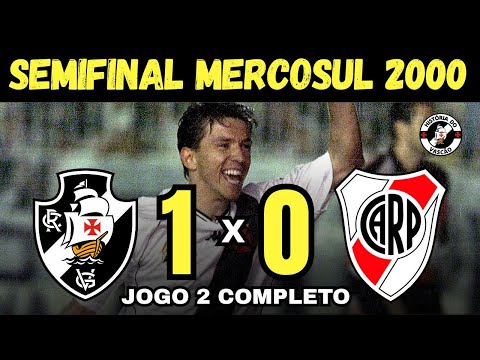 VASCO DA GAMA 1 x 0 RIVER PLATE - SEMIFINAL MERCOSUL 2000 - JOGO 2 COMPLETO