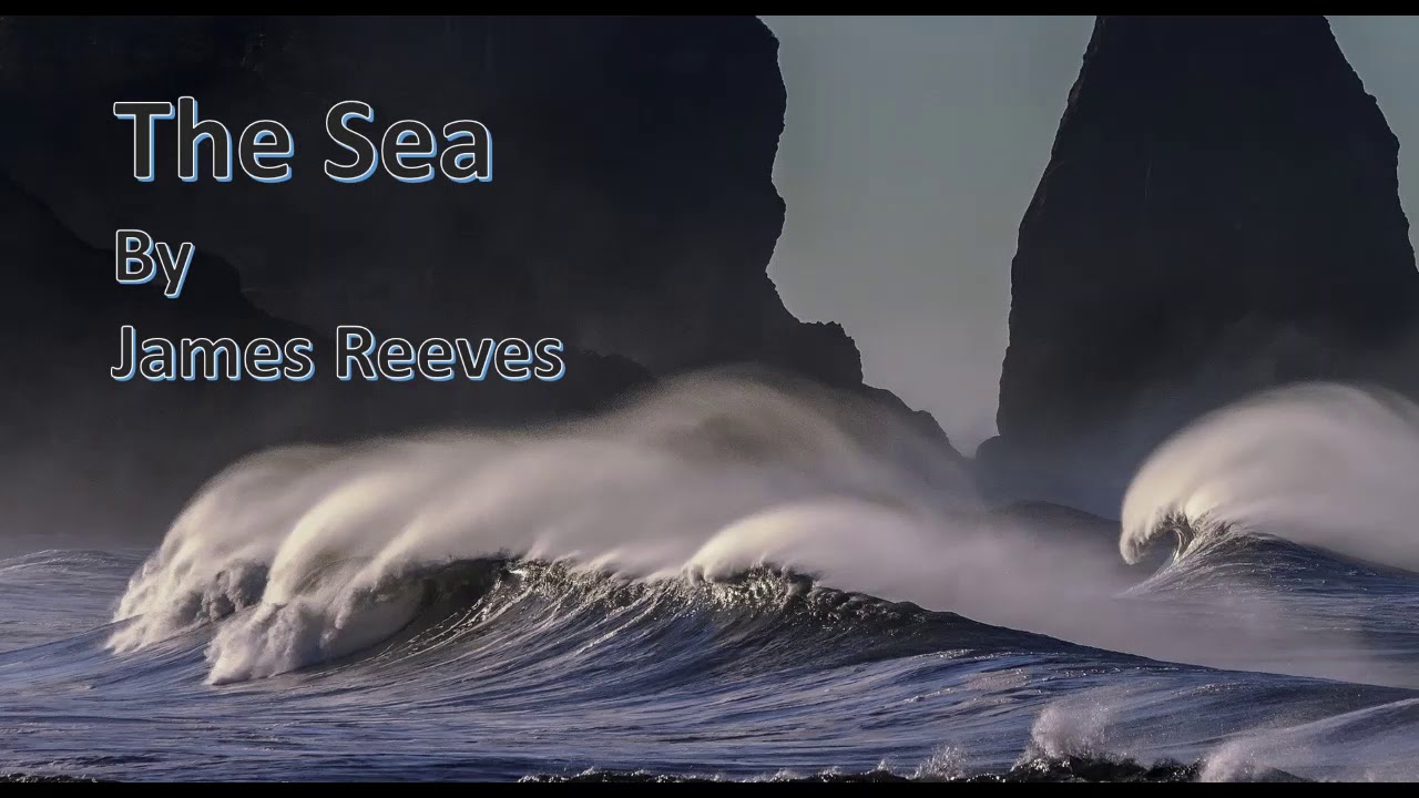 The Sea - James Reeves