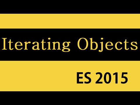 ES6 and Typescript Tutorial 39 Iterating Objects
