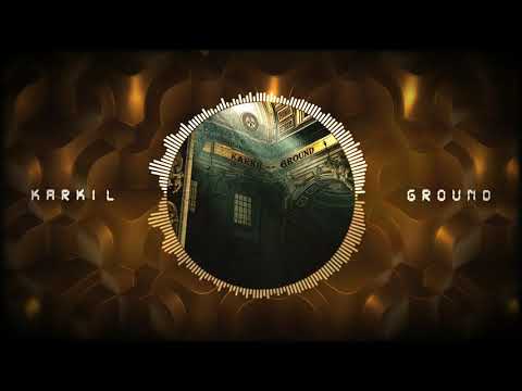 KARKIL - Ground (Official Video)