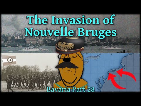 The Invasion of Nouvelle Bruges | Bavaria Part 28
