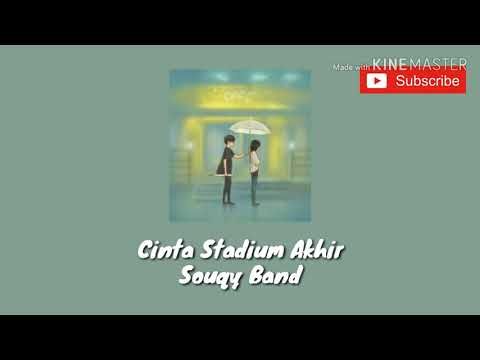Cinta Stadium Akhir - Souqy Band (ซับไทย)