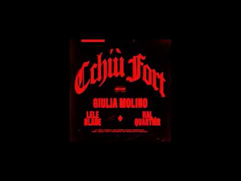 Lele Blade e Giulia Molino - CCHIÙ FORT (Testo + Canzone)