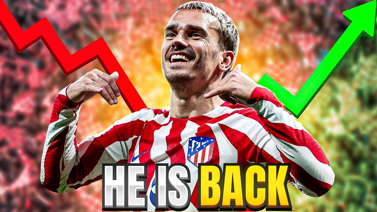 The Rise, Fall, and Rise Again of Antoine Griezmann