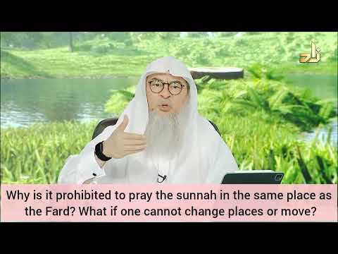 Any evidence that it's not permissible to pray sunnah in the same spot after fard? assim al hakeem