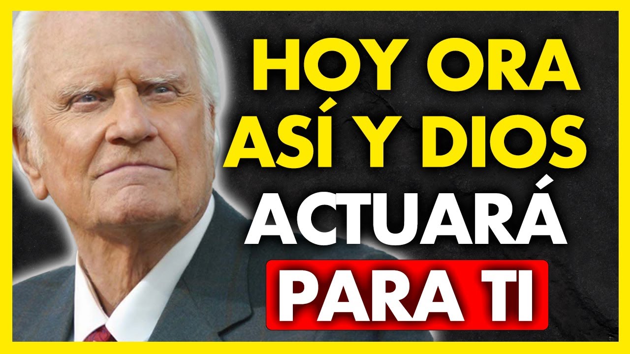 Hoy 7/01 Dios Te Dice: Ora Así por Tus Problemas para Ti | Billy Graham