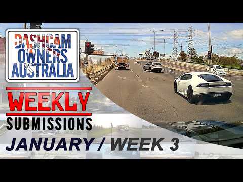 Dash Cam Owners Australia Weekly Submissions January Week 3