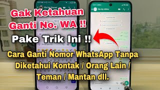 Download lagu Cara Mengganti Nomor WA Tanpa Diketahui Orang Lain / Kontak Teman mp3