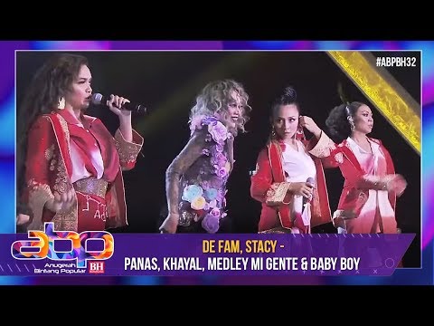 De Fam, Stacy - Panas, Khayal, Medley Mi Gente & Baby Boy | #ABPBH32