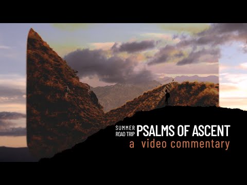 Psalms of Ascent: a video commentary